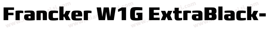 Francker W1G ExtraBlack字体转换